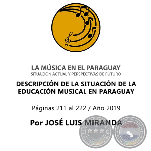 DESCRIPCIN DE LA SITUACIN DE LA EDUCACIN MUSICAL EN PARAGUAY - Por JOS LUIS MIRANDA - Ao 2019